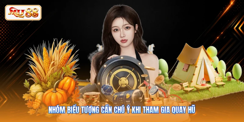 Nhóm biểu tượng cần chú ý khi tham gia quay hũ