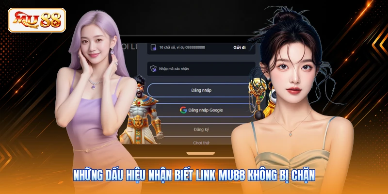 Những dấu hiệu nhận biết link MU88 không bị chặn