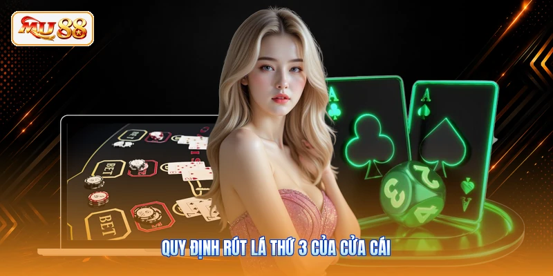 Quy định rút lá thứ 3 của cửa cái