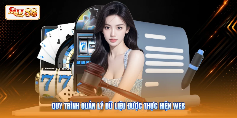 Quy trình quản lý dữ liệu được thực hiện web
